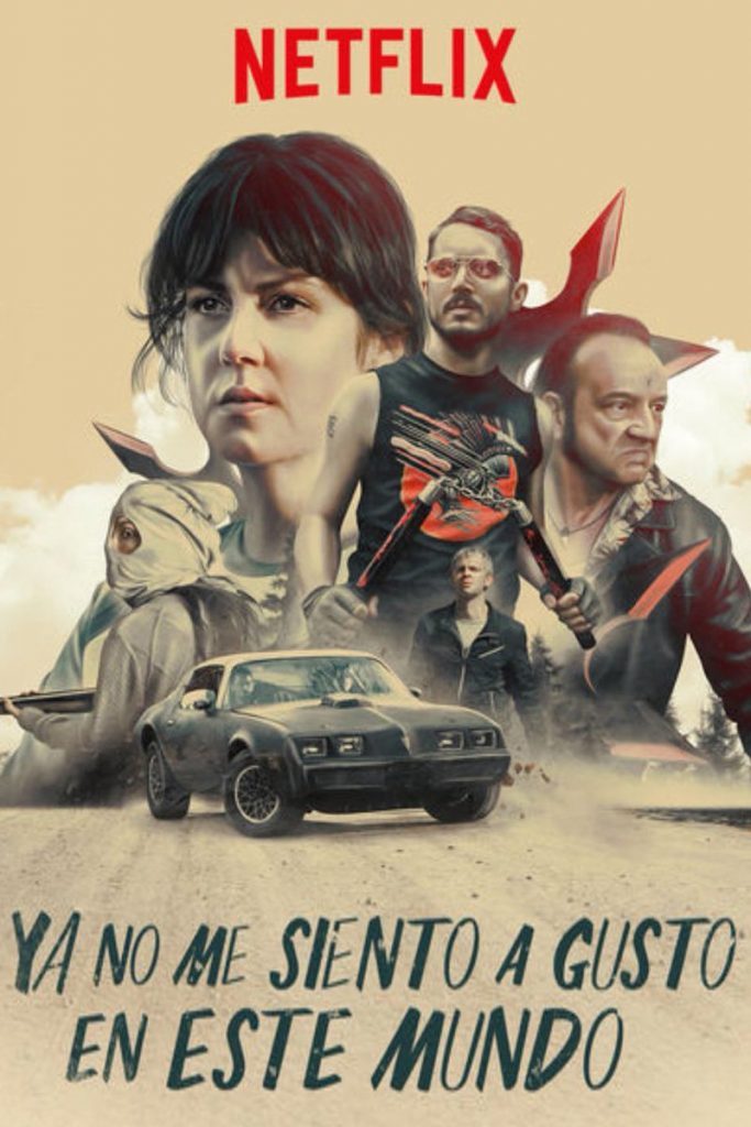 Póster de Ya no me siento a gusto en este mundo