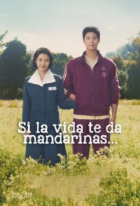 Si la vida te da mandarinas… Miniserie 1