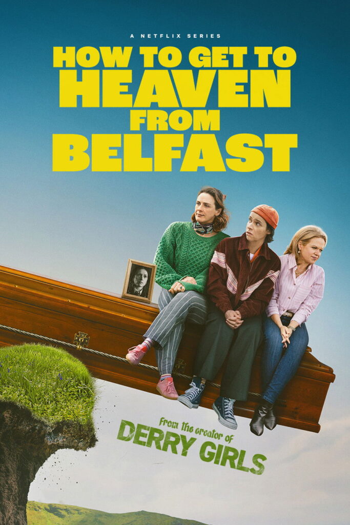 Póster de Cómo llegar al cielo desde Belfast Temporada 1