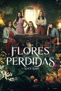 Las flores perdidas de Alice Hart Miniserie