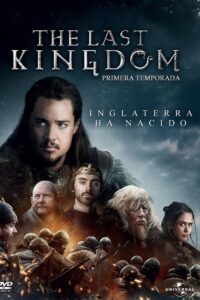 The Last Kingdom Temporada 1